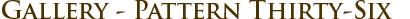 Pattern Thirty-Six